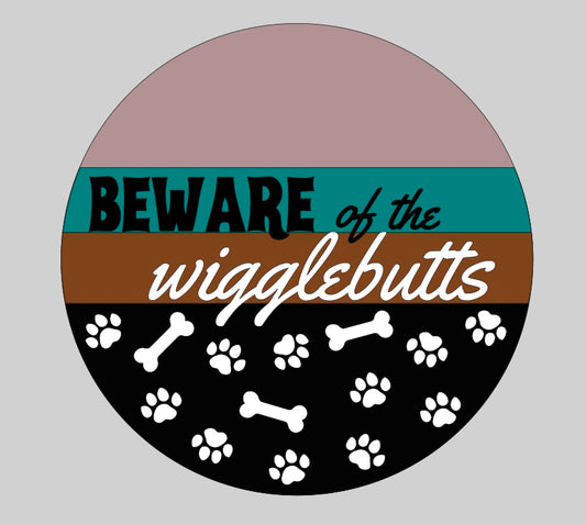 Beware of the Wigglebutts