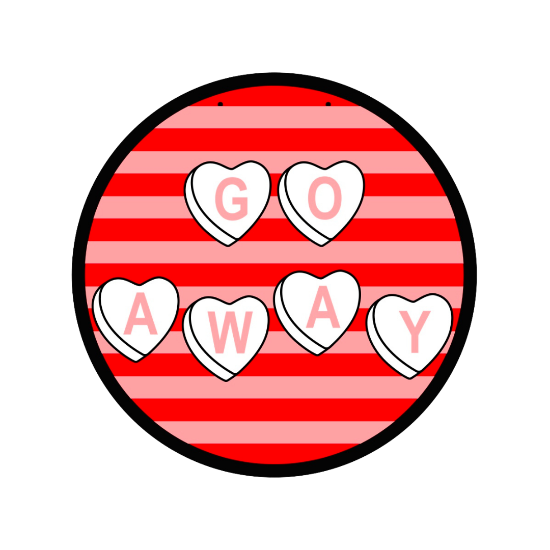 Valentine’s Go Away