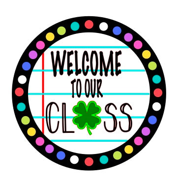 Welcome to our Class Interchangeable Sign - Round