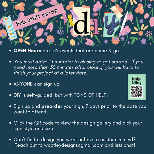 Feb 21st 6-9pm  Open DIY Hours