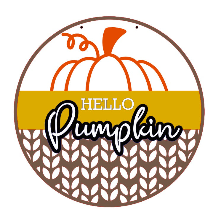 Hello Pumpkin Wheat Round sign