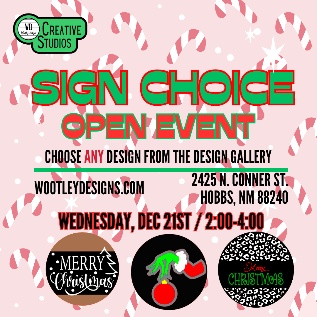 ANY Sign OPEN Event - December 21st 2p-4P