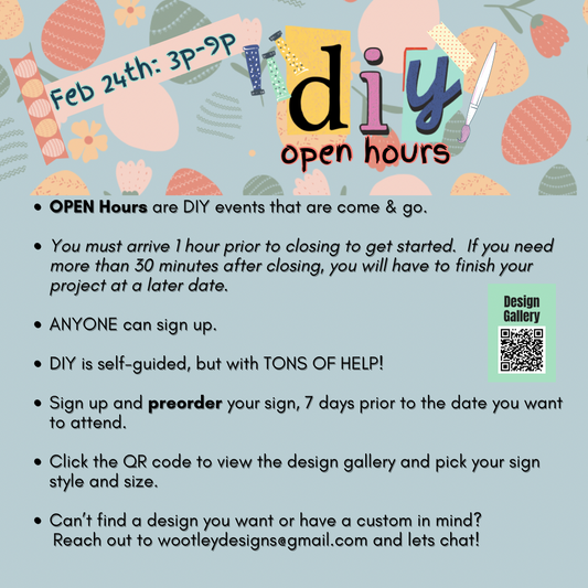 Feb 24 6-9pm  Open DIY Hours