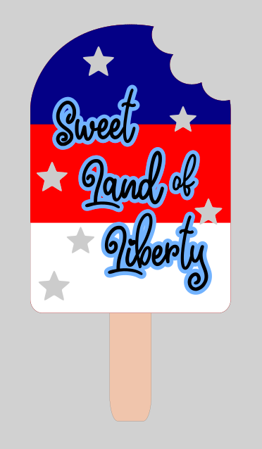 Popsicle Sweet Land of Liberty Sign