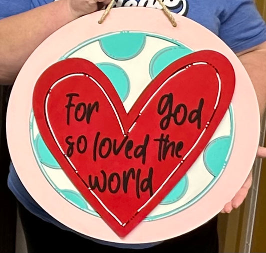 For God so loved the world